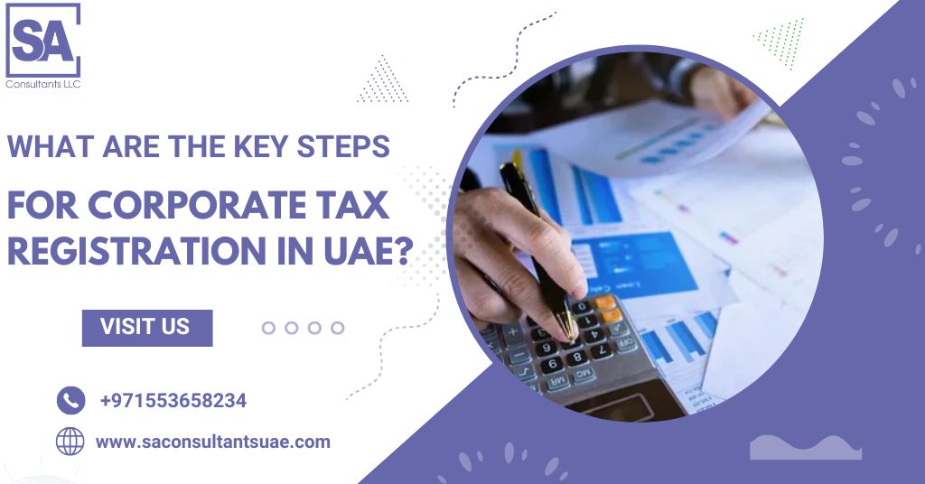 Discover 5 smart steps to corporate tax registration in the UAE. Stay compliant, avoid penalties, and register quickly with expert guidance.